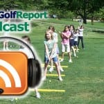 Podcast - Teaching Kids How to Enjoy the Game of Golf