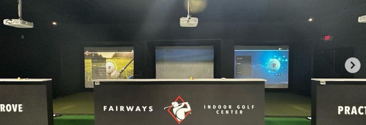 Fairways Indoor Golf Center