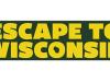 Escape-To-Wisconsin-slogan