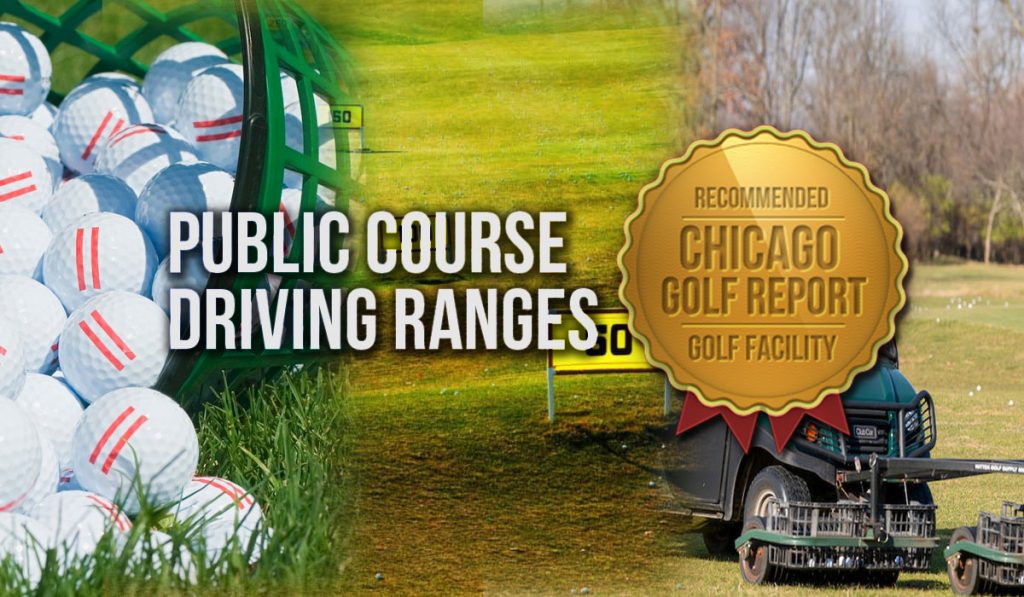 Chicago's Top10 Public Course Driving Ranges Chicago Golf Report
