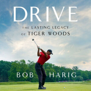 Drive – The Lasting Legacy of Tiger Woods