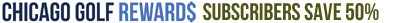 CHICAGO GOFL REWARDS DISCOUNT
