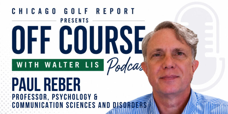 Why Knowing What to Do Doesn’t Fix Your Golf Swing: Paul Reber Explains the Neuroscience of Learning