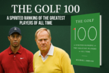 Book Review: The Golf 100 by Michael Arkush